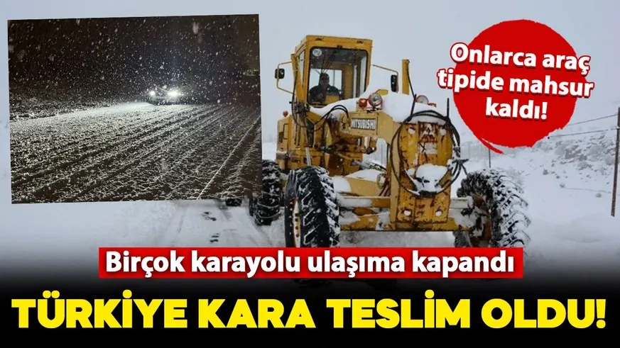 Kar ve tipi ulaşımı olumsuz etkiledi! Kara yoları trafiğe kapandı, onlarca köye ulaşım sağlanamıyor...