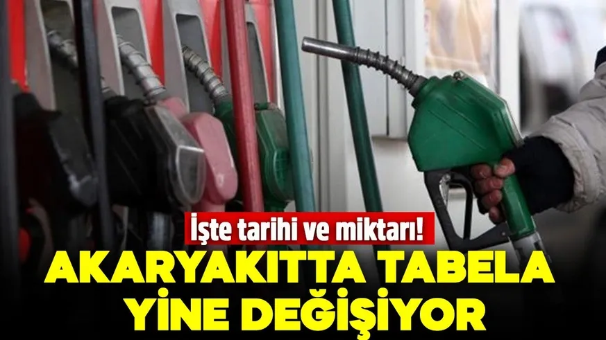 Akaryakıt da tabela yine değişiyor!