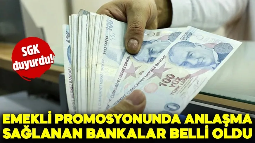 Emeklilerin banka promosyonlarında yeni gelişme! SGK anlaşma yapılan bankaları duyurdu