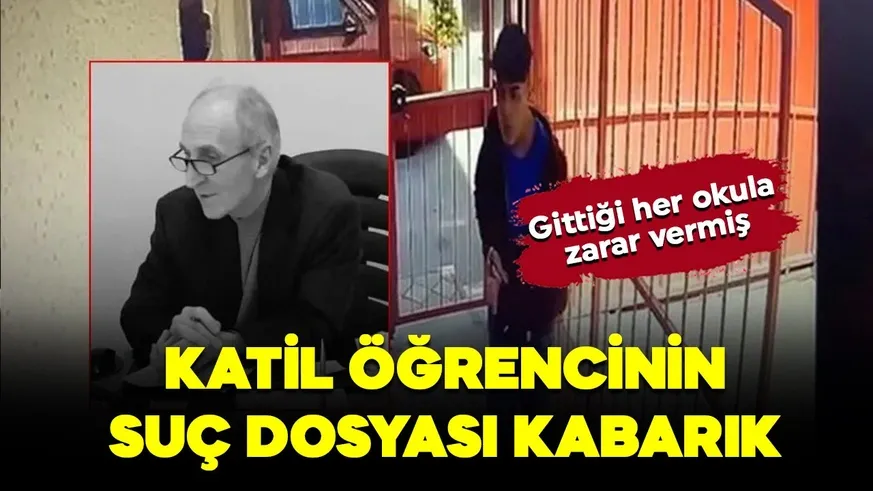 Katil öğrencinin suç dosyası kabarık çıktı! Bir yılda 3 okul değiştirmiş!