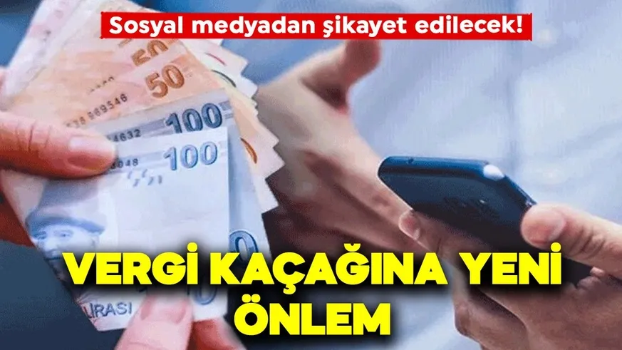 Vergi kaçağına yeni önlem!