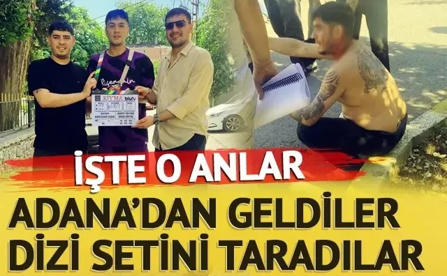 Adana’dan geldiler dizi setini taradılar! Başrol oyuncusu ölümden döndü...
