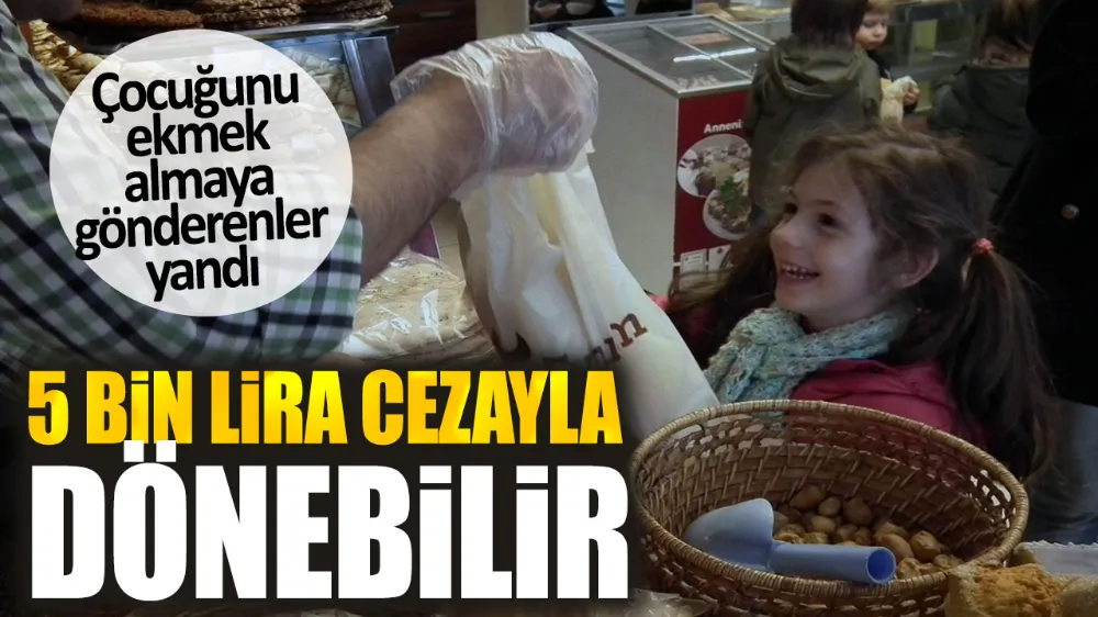 Çocuğunu ekmek almaya göndermeden bir kez daha düşün!