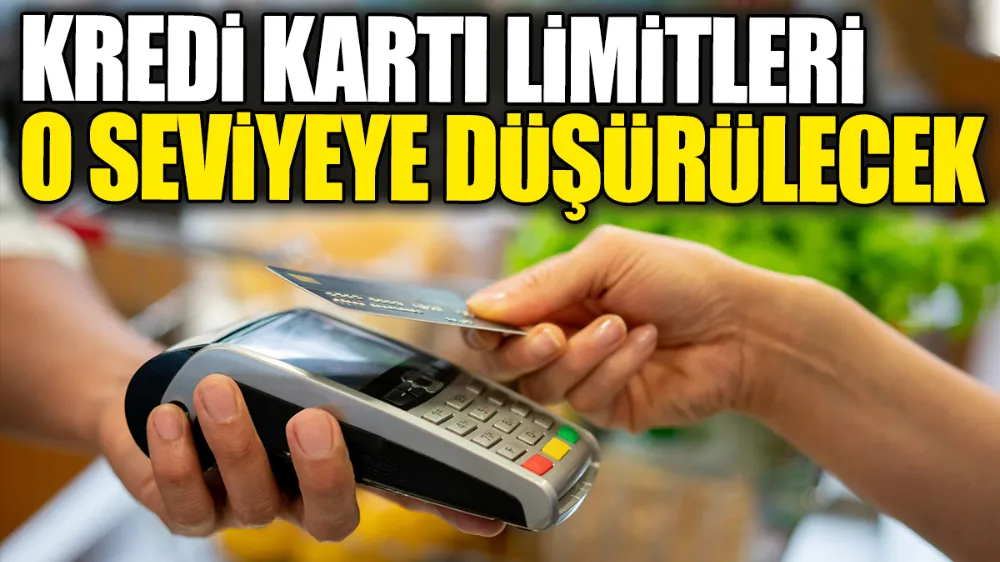 Kredi kartı limitlerine 