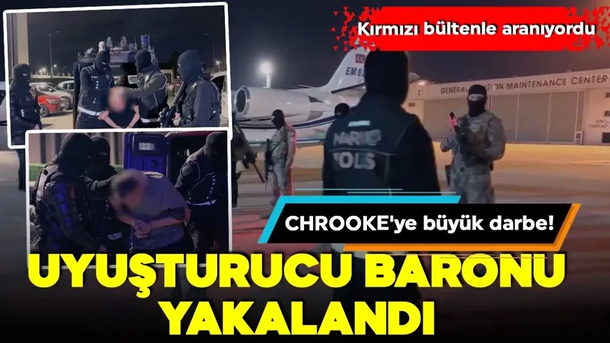 Kırmızı bültenle aranıyordu! Uyuşturucu baronu 