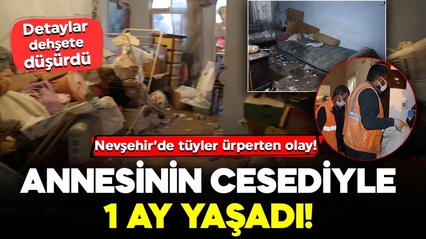 Annesinin cesediyle 1 ay yaşadı...