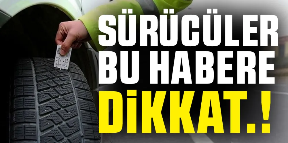  Zorunlu kış lastiği uygulaması erken başlıyor...