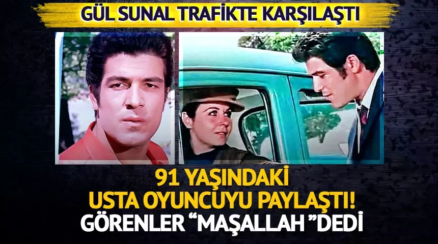 Gül Sunal trafikte İzzet Günay