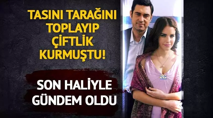 Tasını tarağını toplayıp çiftlik kurdu! Burak Hakkı son haliyle gündem oldu