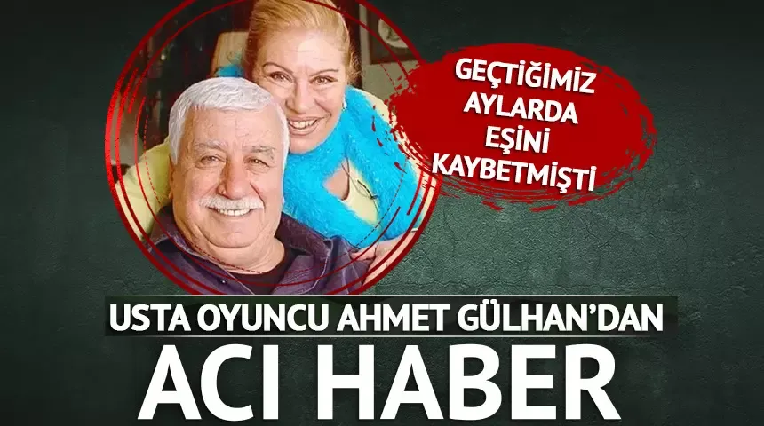 Türk tiyatrosunun acı günü! Ahmet Gülhan hayatını kaybetti...