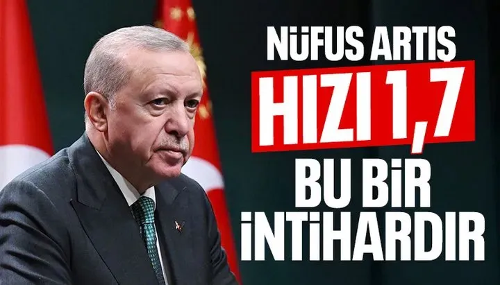  Nüfus artış hızımız 1,7