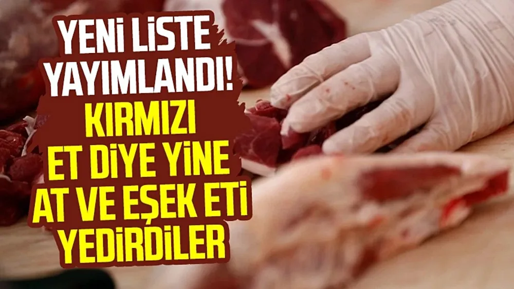 Bakanlık listeyi yeniledi! İşte sucuğa at ve eşek eti karıştıran firmalar!