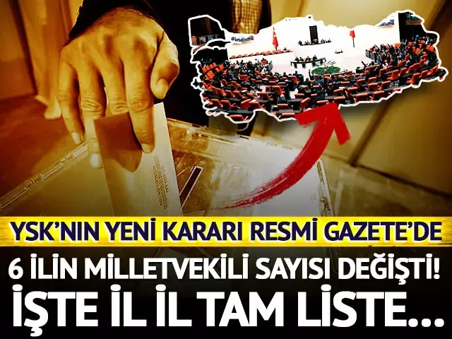 6 şehrin milletvekili sayısı değişti…