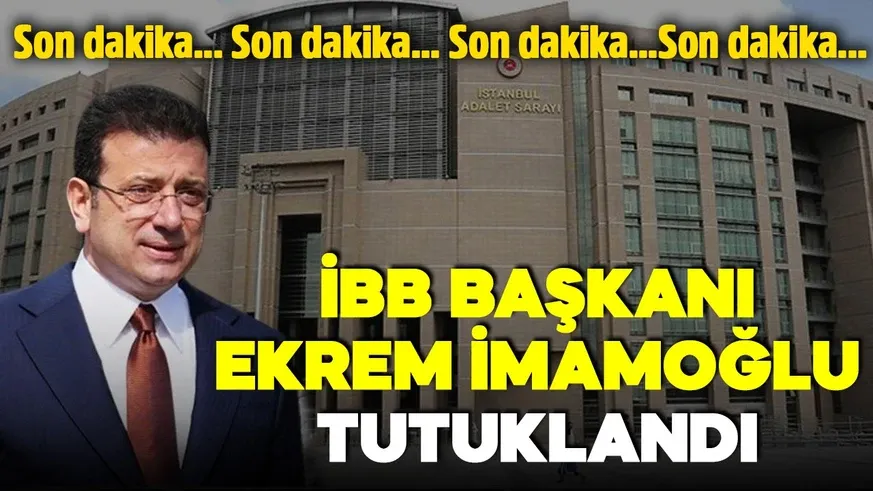 Son Dakika! Ekrem İmamoğlu Yolsuzluktan Tutuklandı...