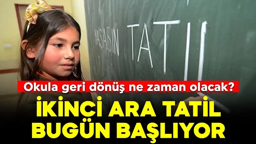  İkinci ara tatil bugün başlıyor!