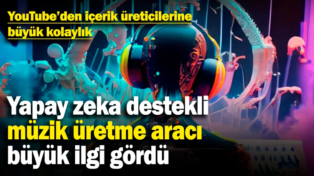 Yapay zeka destekli müzik üretme aracı büyük ilgi gördü
