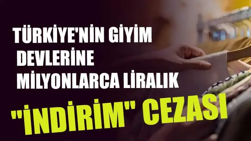 Ünlü giyim markalarına ceza yağdı! Aralarında kimler yok ki...