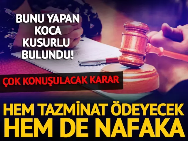 Evli çiftler dikkat! Eşinin iş yerini bilmeyen koca için karar: Hem tazminat hem nafak