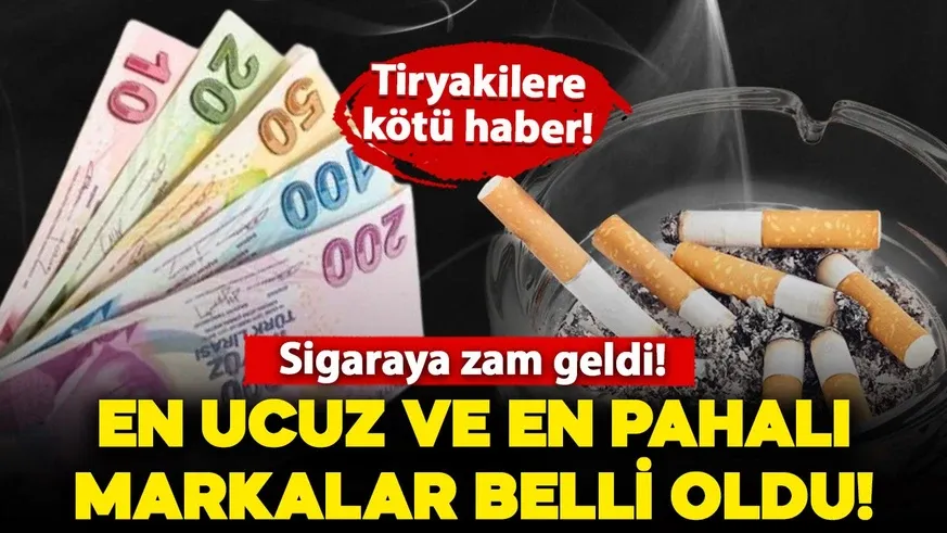 Sigara tiryakilerini üzen haber! Gelen zam sonrası en ucuz ve en pahalı sigara belli oldu!