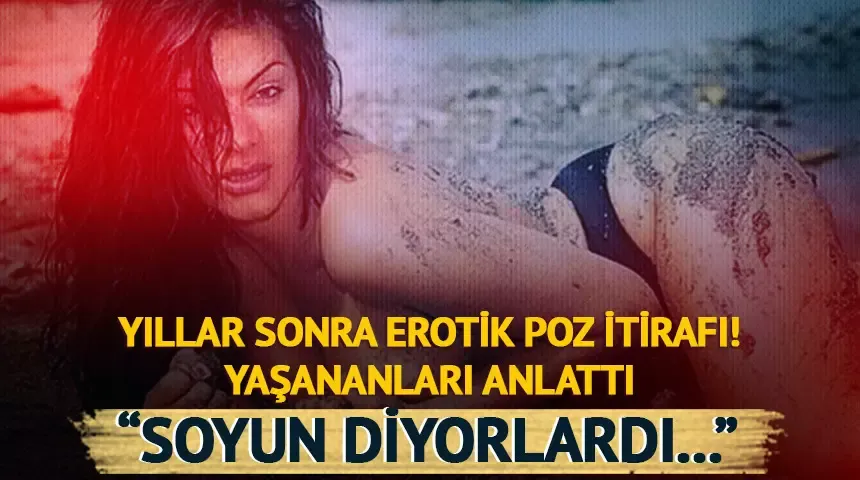 Sevda Demirel geçmişteki çıplak pozlarından bahsetti! 