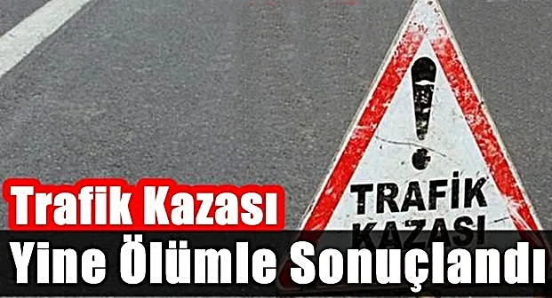 Kahreden haber! Anne ve bebeği kazada öldü...