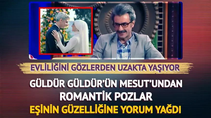 Güldür Güldür’ün Mesut’u Uğur Bilgin eşiyle romantik pozlarını paylaştı!  