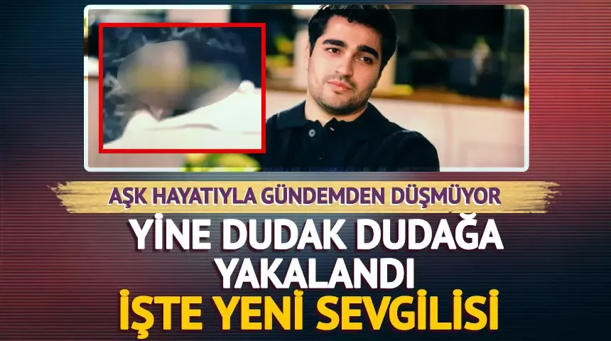  Mert Ramazan Demir yine dudak dudağa yakalandı! 