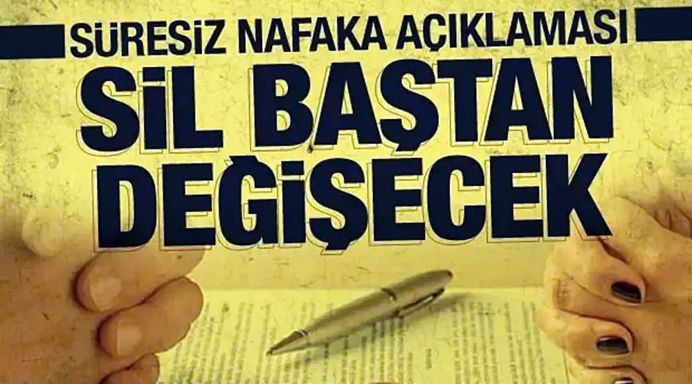 Yıllardır tartışılıyor! Süresiz nafaka döneminde sil baştan...