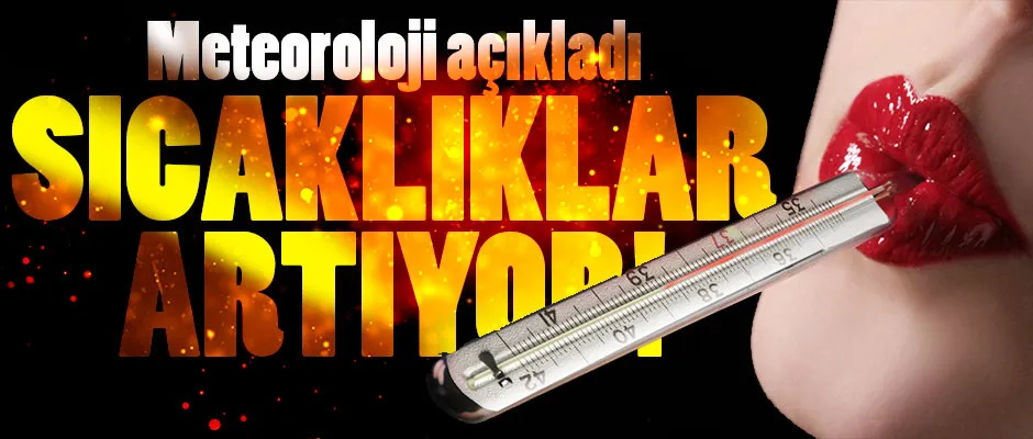 Bir hafta sıcak ve nem bunaltacak