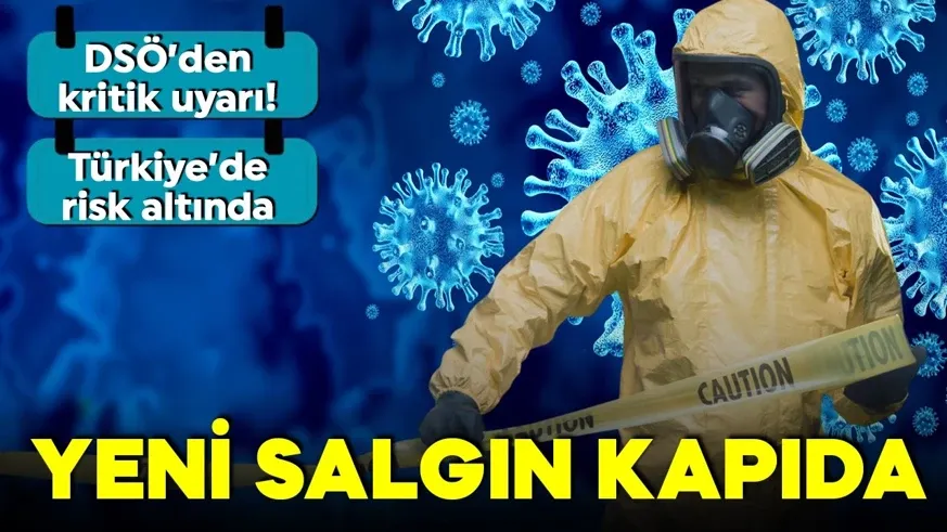 Yeni salgın kapıda! Türkiye de risk altında!