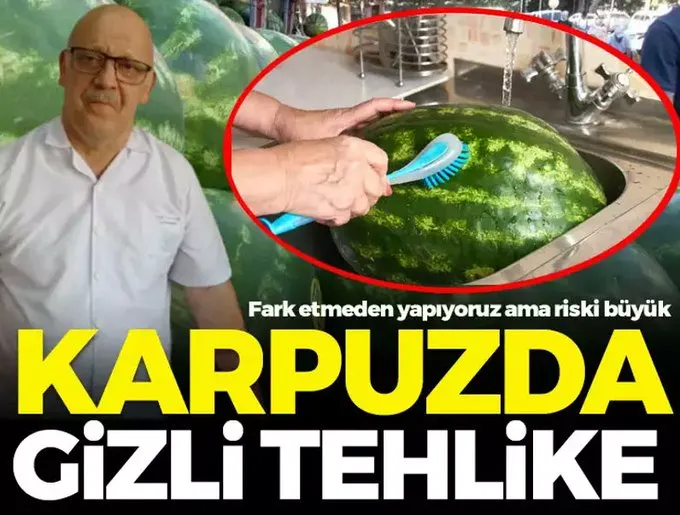 Karpuzdaki gizli tehlike! Uzmanlar uyardı...