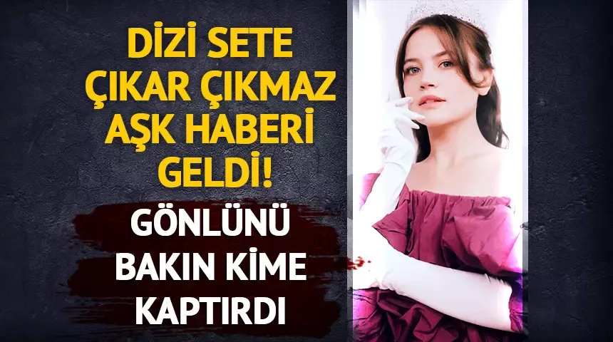 Yağmur Yüksel gönlünü rol arkadaşına kaptırdı