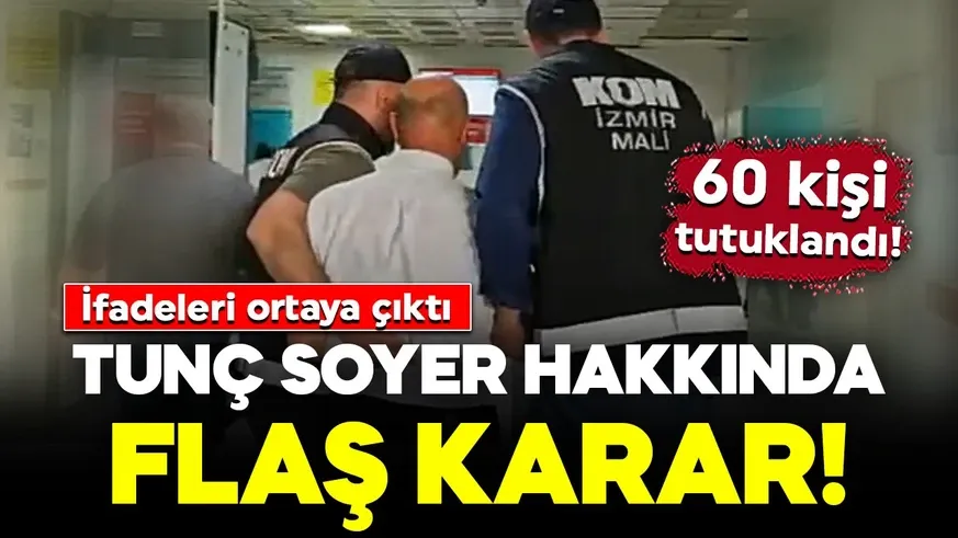 Tunç Soyer  tutuklandı...