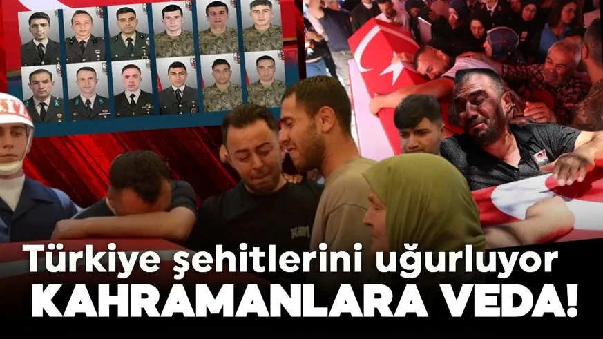 Türkiye şehitlerini uğurluyor! 12 kahramana son veda!