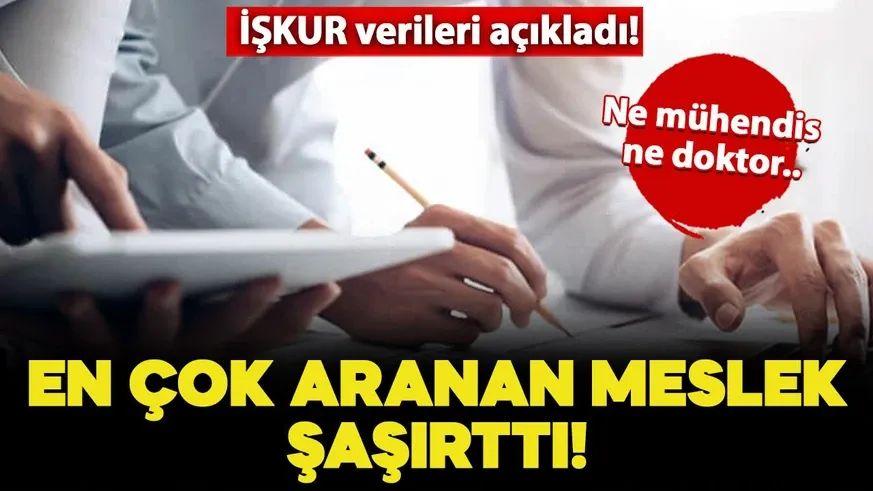 En çok aranan meslek dikkat çekti! İlk sırada ne mühendis ne garson...