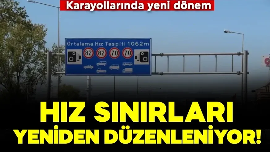 Karayollarında yeni dönem! Karayollarında hız sınırları değişiyor...