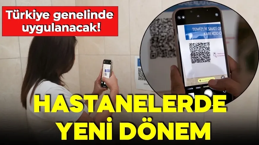 Hastanelerde QR kodlu yeni dönem! Türkiye genelinde uygulanacak...