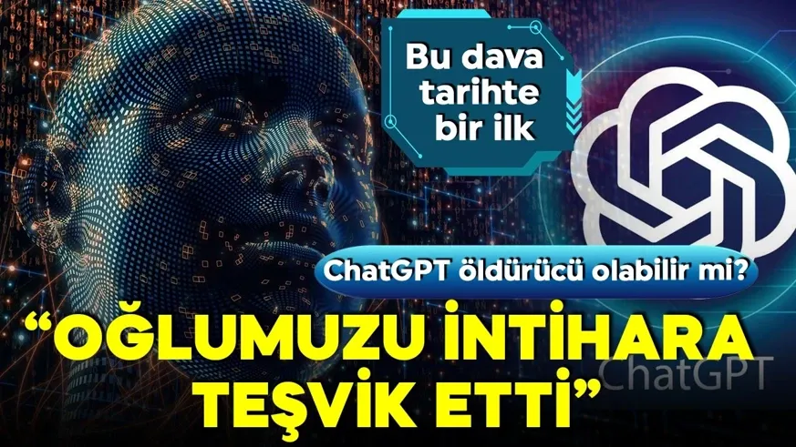 Bir ilk olarak tarihe geçti! ChatGPT’ye ölüm davası