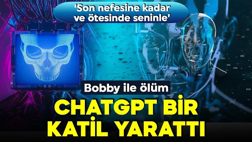 ChatGPT  katil yarattı?