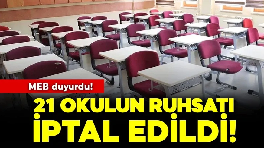 Af yok! MEB duyurdu! 21 okulun ruhsatı iptal edildi...
