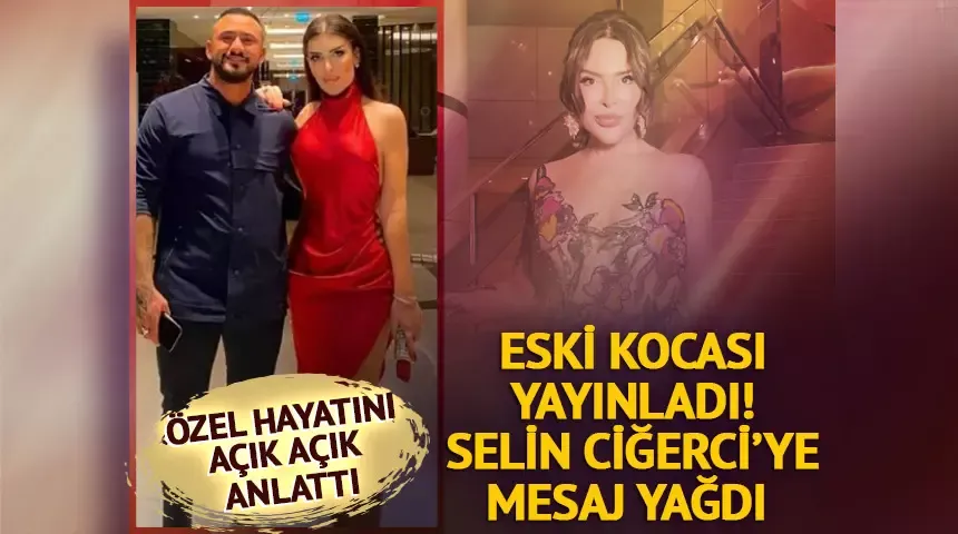 Gökhan Çıra yayınladı Selin Ciğerci