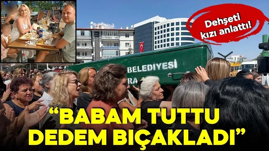 Dehşeti kızı anlattı: 