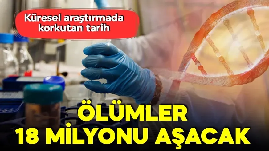 Vakalar 30 milyonu, ölümler 18 milyonu aşacak!