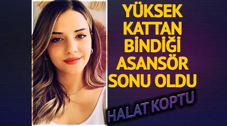 Genç kadının acı sonu! Bindiği asansör yere çakıldı...