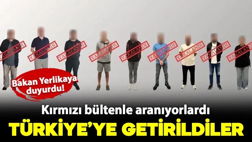 Kırmızı bültenle aranan 9 kişi yakalanarak Türkiye