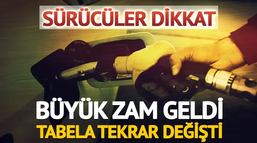 Sürücüler dikkat, büyük zam geldi! Yeni akaryakıt fiyatları ile tabela tekrar değişti 