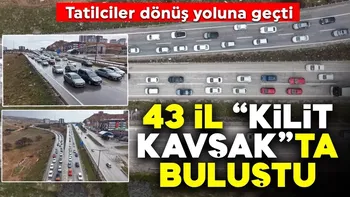 Tatilciler dönüş yoluna geçti! 43 il