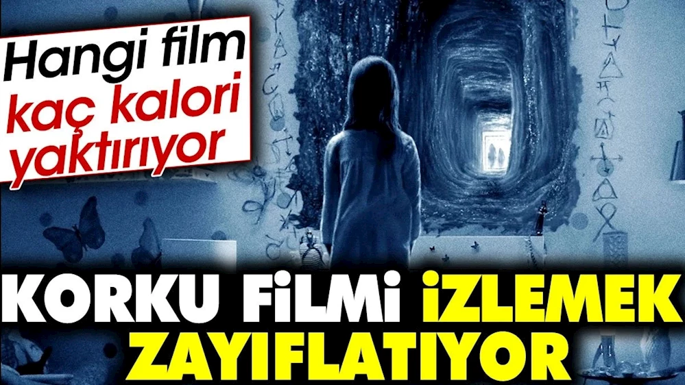 Korku filmi izlemek kalori yakımını hızlandırıyor...