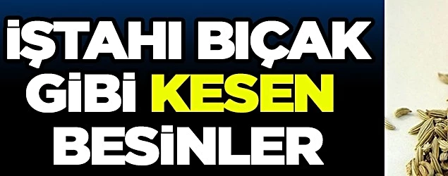 En etkili, bitkisel, doğal iştah kesiciler