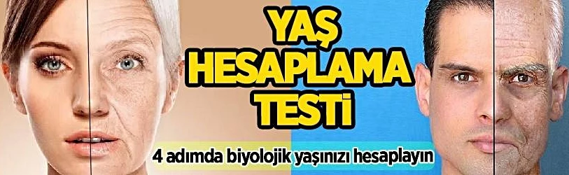 Biyolojik yaş nasıl hesaplanır? Vücut yaşı hesaplama!
